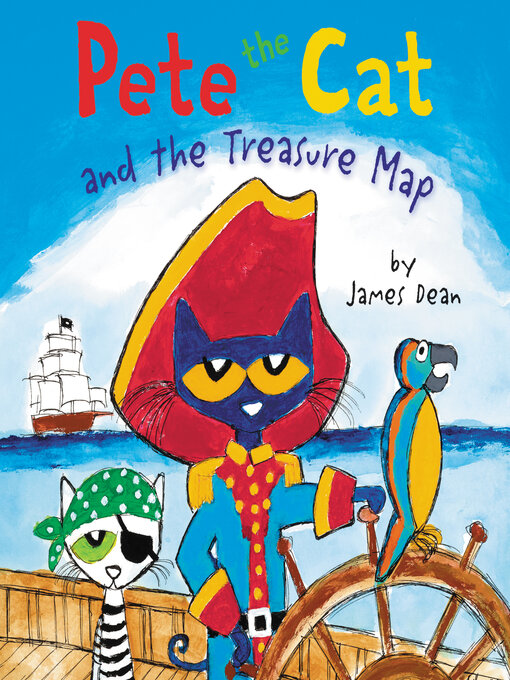 Title details for Pete the Cat and the Treasure Map by James Dean - Wait list